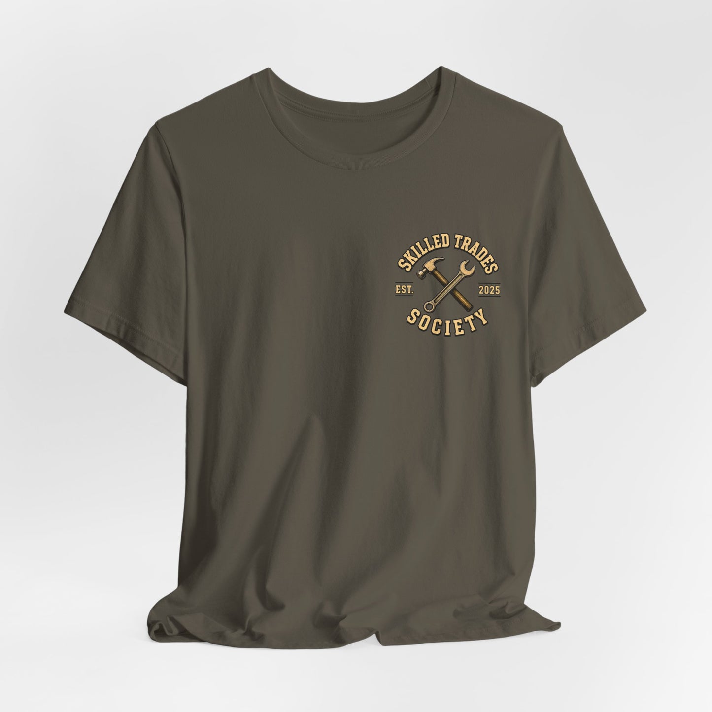 Holding the World Together Welder T-Shirt | One Bead at a Time | Skilled Trades Society