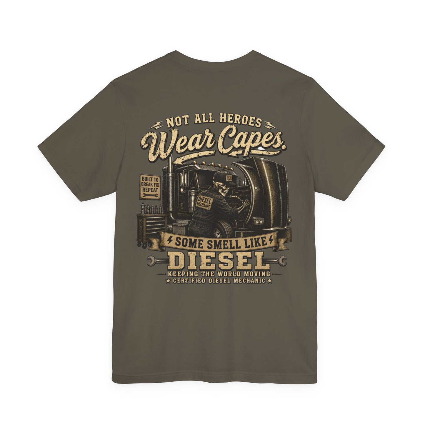 Not All Heroes Wear Capes Diesel Mechanic T-Shirt | Some Smell Like Diesel | Skilled Trades Society