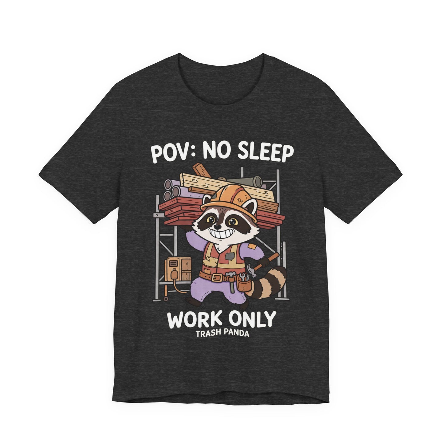 No Sleep Work Only Trash Panda Funny Raccoon Construction T-Shirt | Cute Trades Mascot Tee