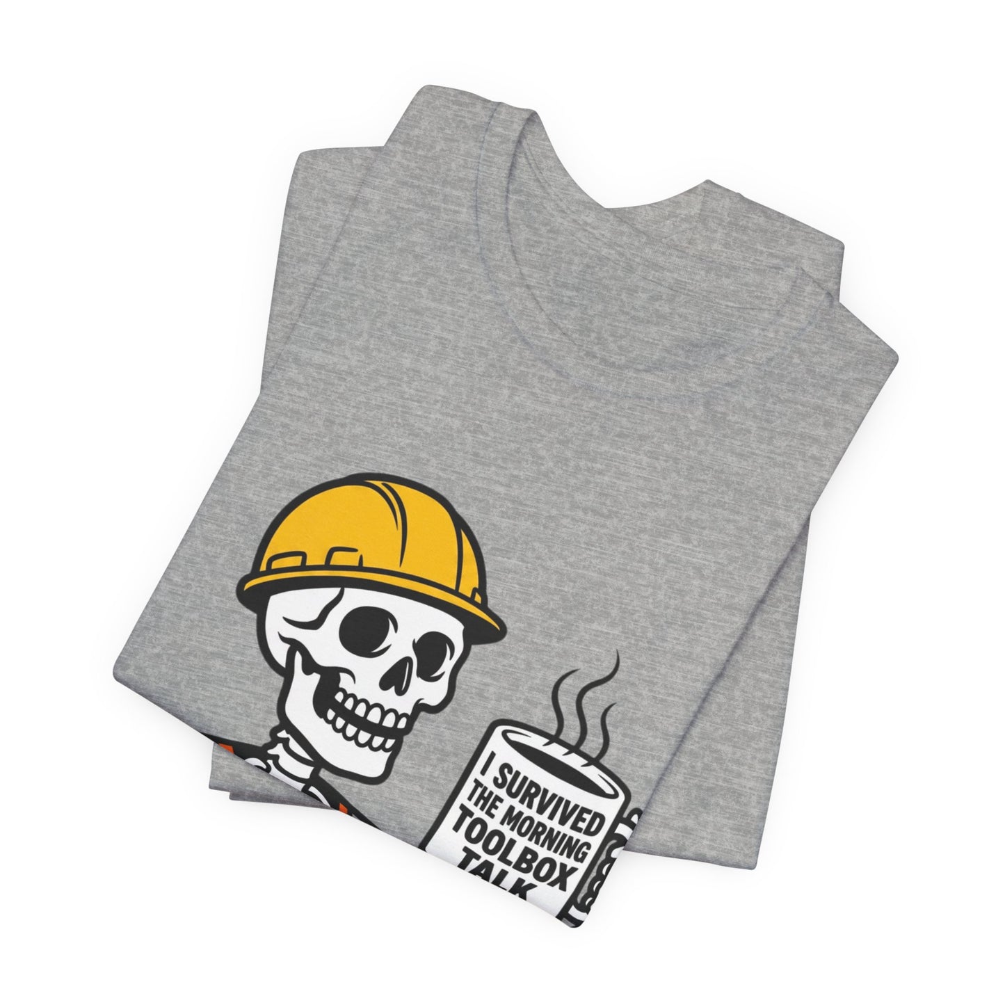 I Survived The Toolbox Talk Tee