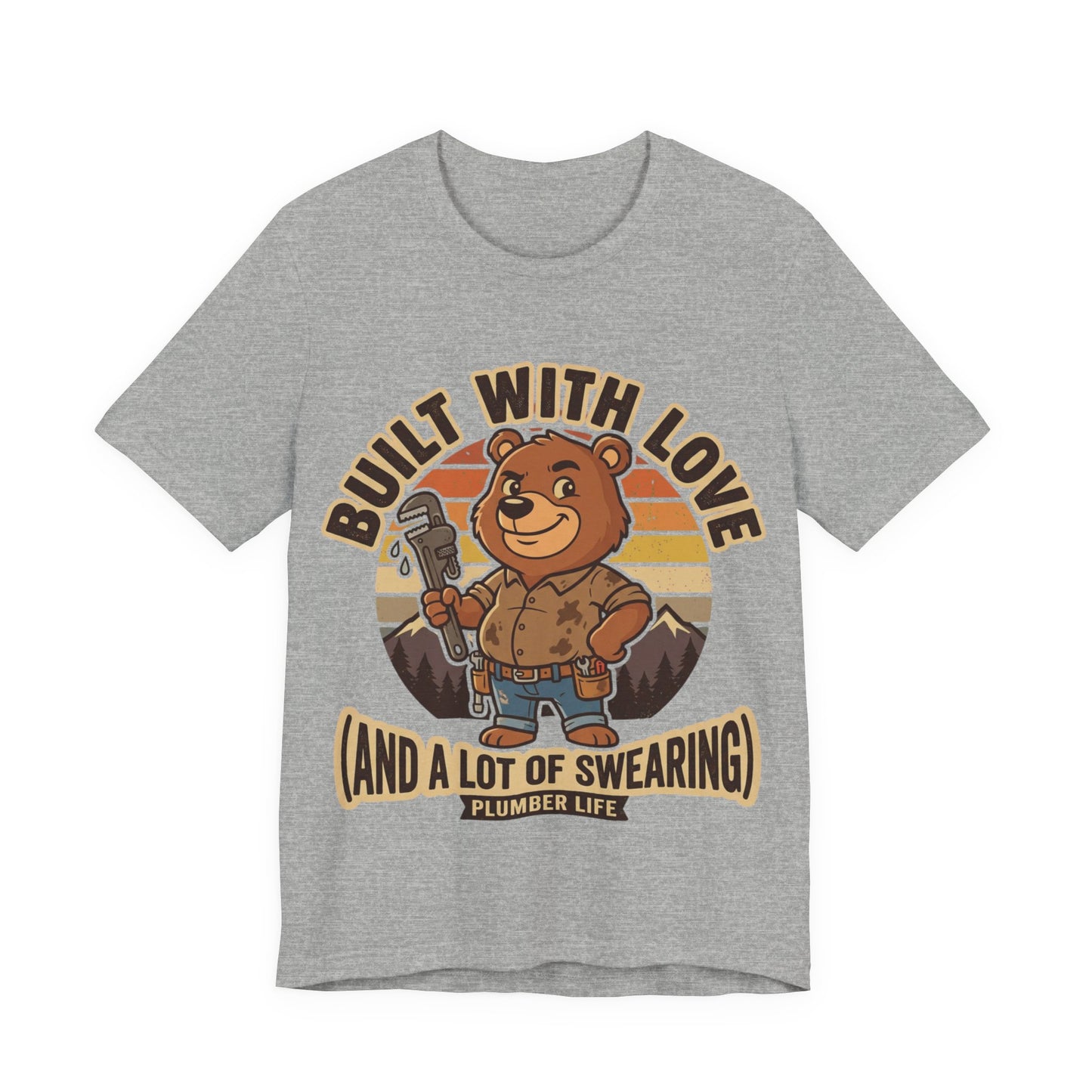 Built With Love Plumber Life Bear Badge T-Shirt | Retro Cute Plumber Tee | Trades Mascot Gift