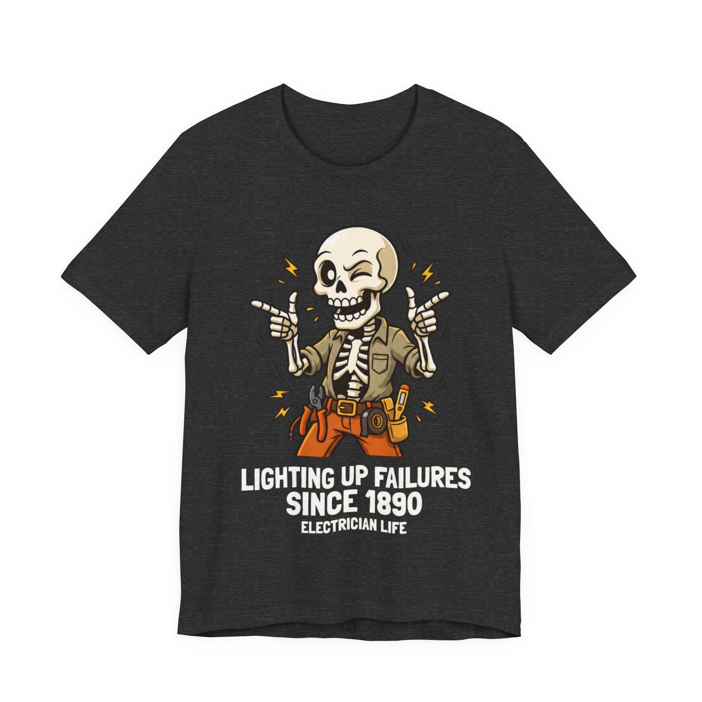 Lighting Up Failures Since 1890 Tee