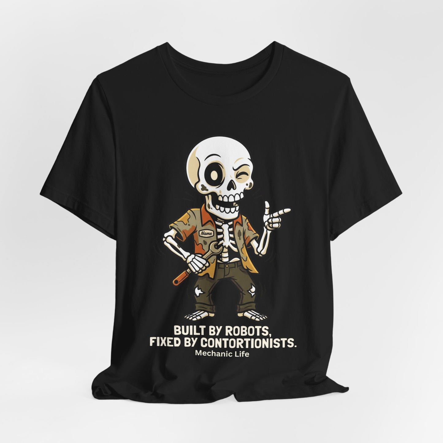 Built By Robots Fixed By Contortionists Mechanic Life T-Shirt | Auto Tech Humor Tee | Trades Gift