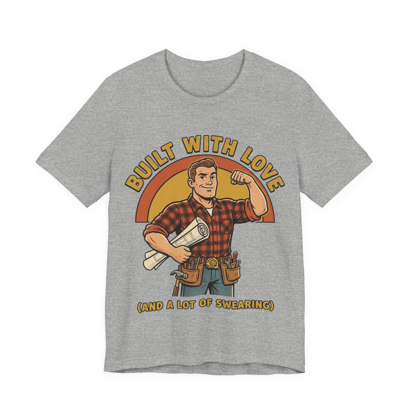 Built With Love Swearing — Carpenter Tee