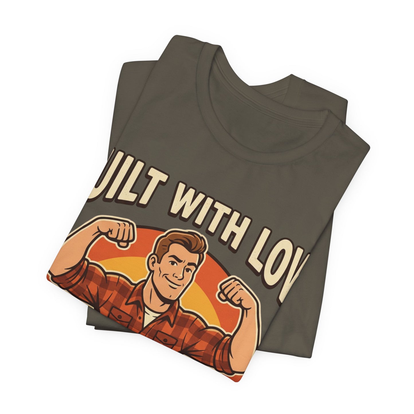 Built With Love Funny — Carpenter Tee