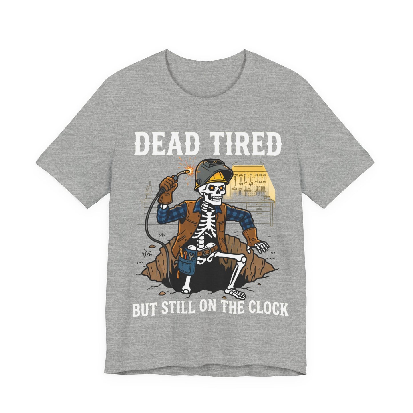 Dead Tired But Still On The Clock Skeleton Welder T-Shirt | Funny Welder Gift | Dark Humor Trades Tee