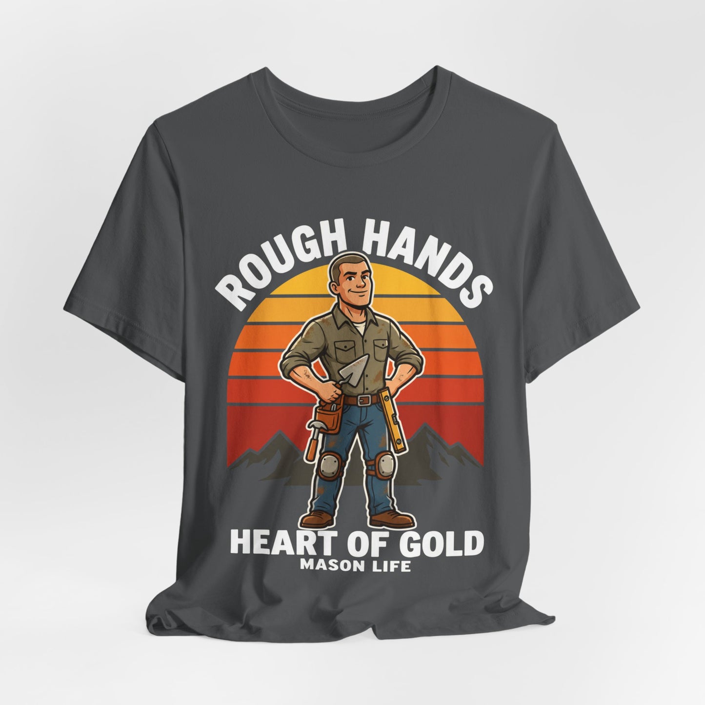 Rough Hands Heart Of Gold — Mason Tee