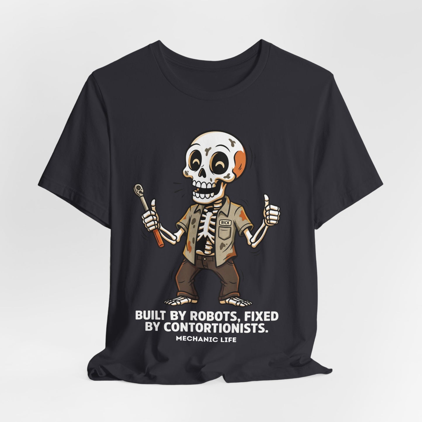 Built By Robots Fixed By Contortionists Funny Mechanic T-Shirt | Mechanic Life Tee | Trades Humor Gift