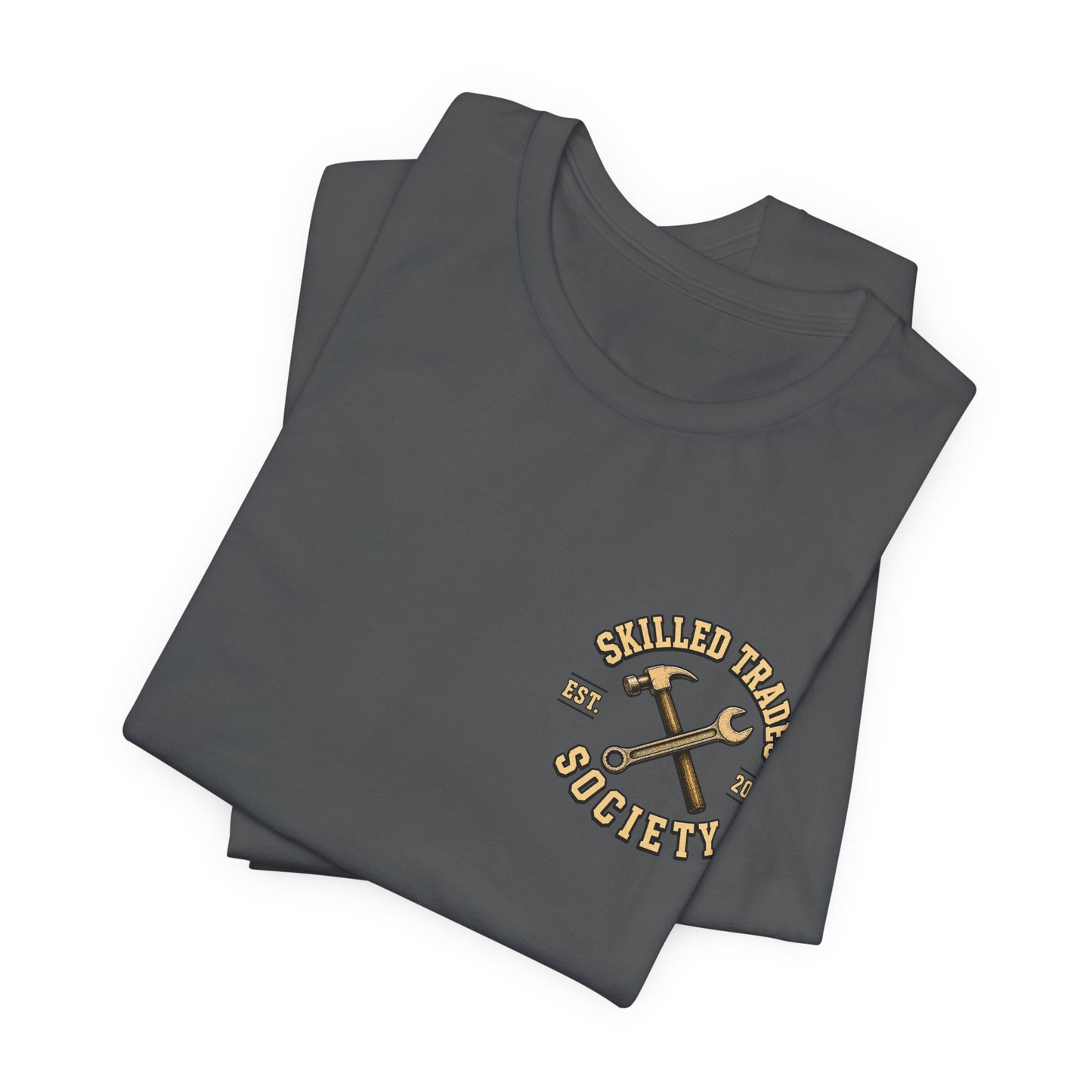 Dad The Man Who Taught Me How To Work T-Shirt | Skilled Trades Society | Gift for Tradesman Dad