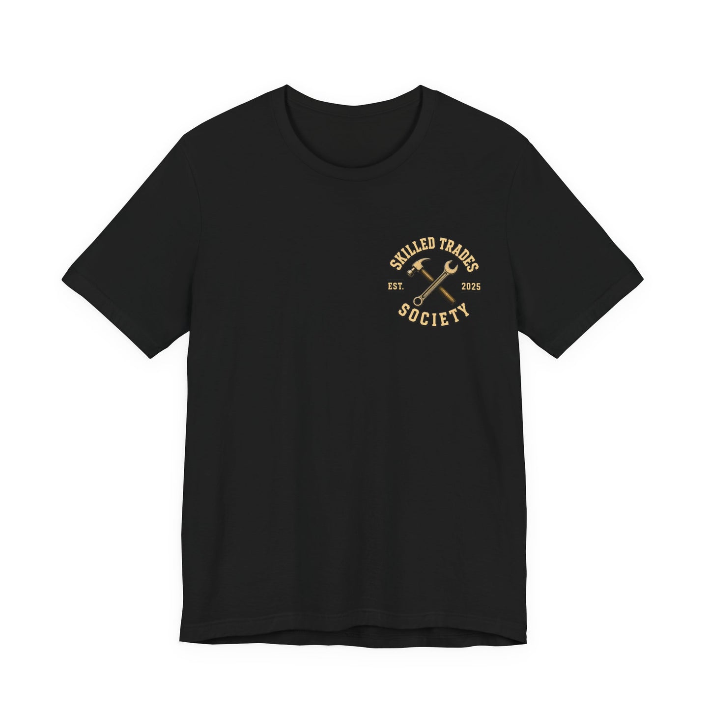 Dad The Man Who Taught Me How To Work T-Shirt | Skilled Trades Society | Gift for Tradesman Dad