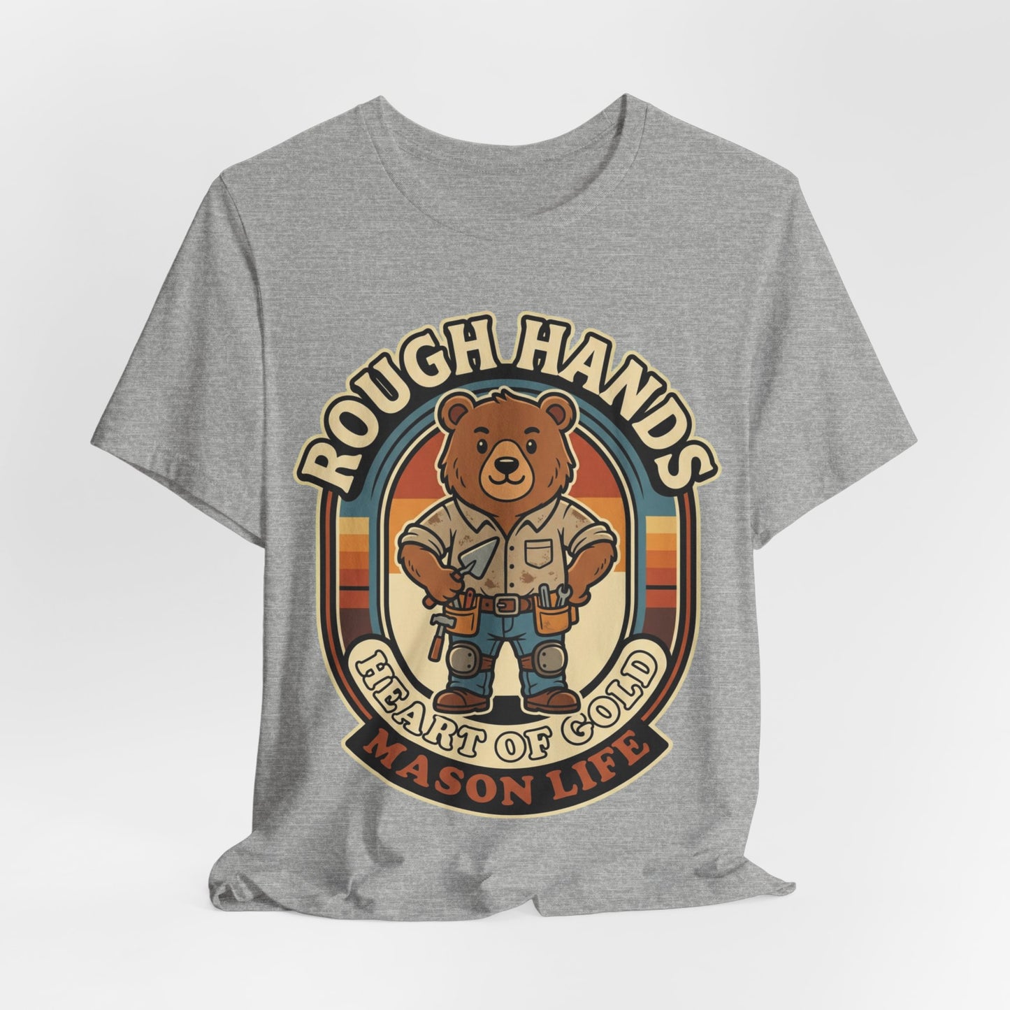 Rough Hands Heart Of Gold Mason Bear T-Shirt | Cute Bricklayer Tee | Trades Mascot Gift