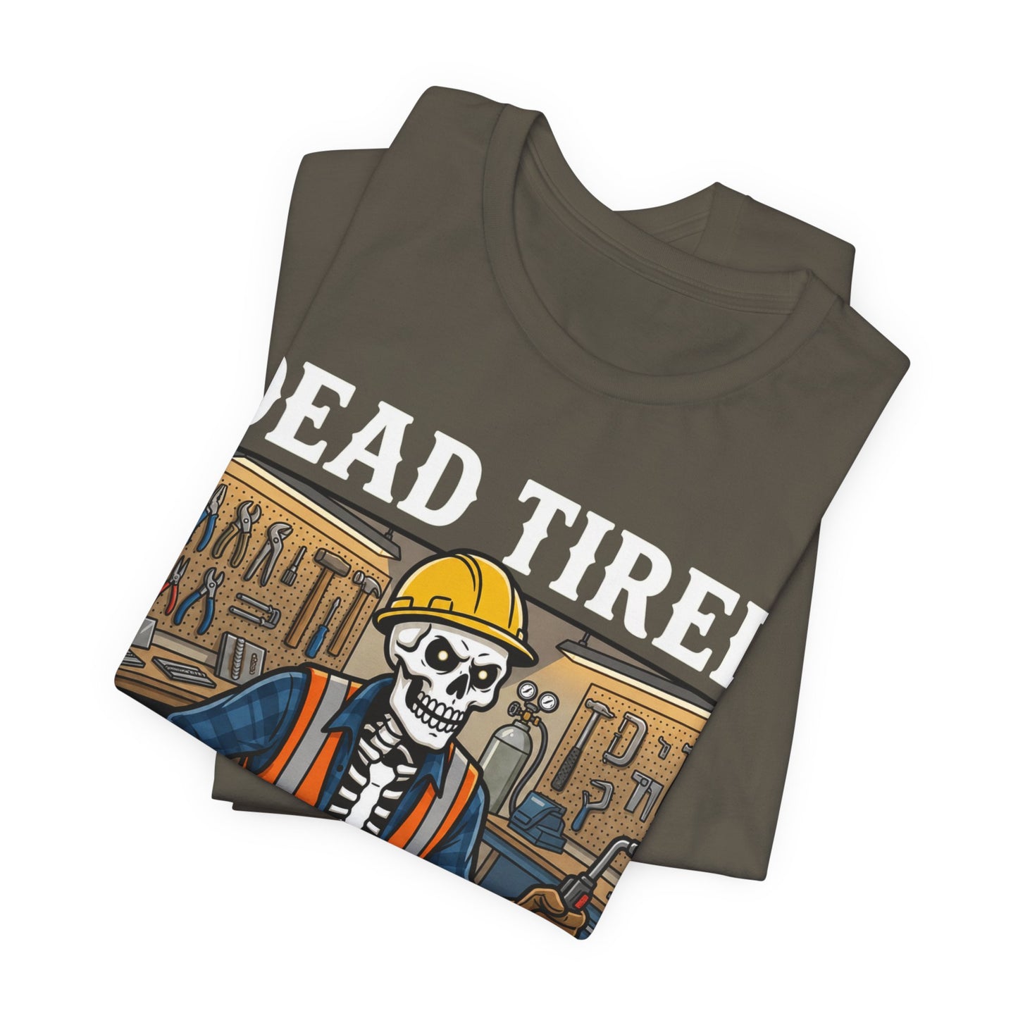 Dead Tired Still On The Clock — Construction Tee