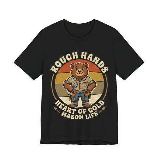 Rough Hands Heart Of Gold Mason Life Bear Retro T-Shirt | Bricklayer Mascot Tee | Cute Trades Gift