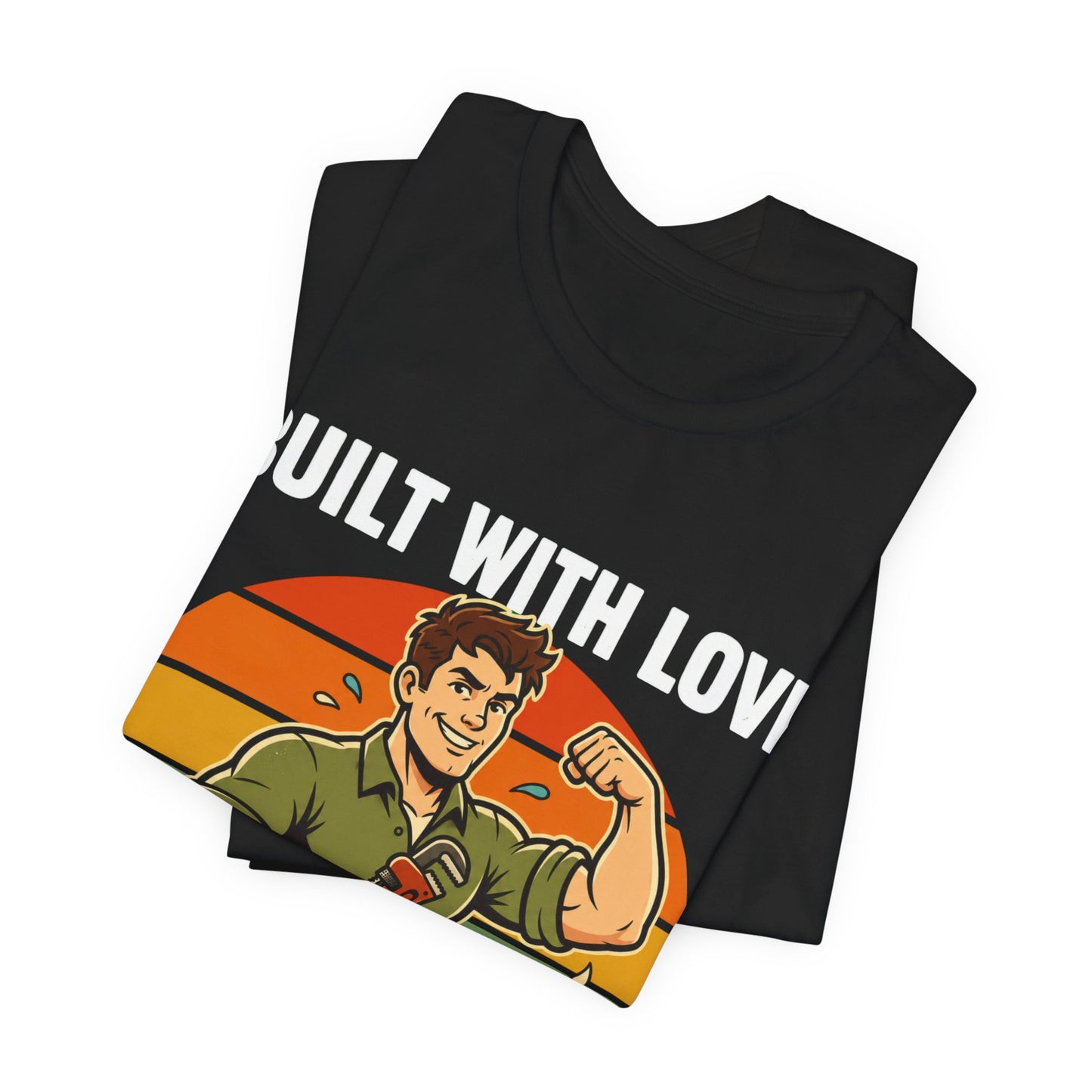 Built With Love Swearing — Plumber Tee