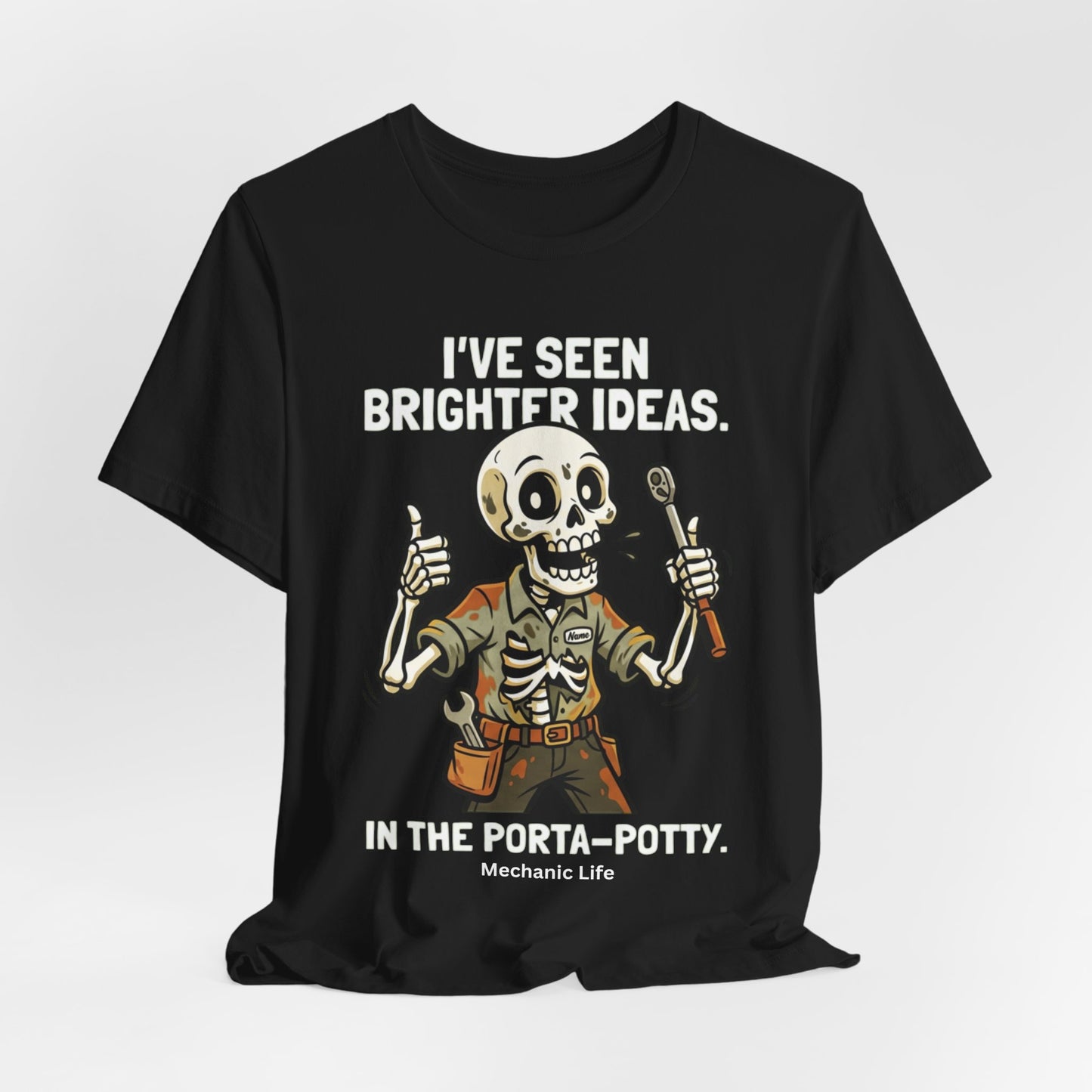 Brighter Ideas In The Porta Potty Tee