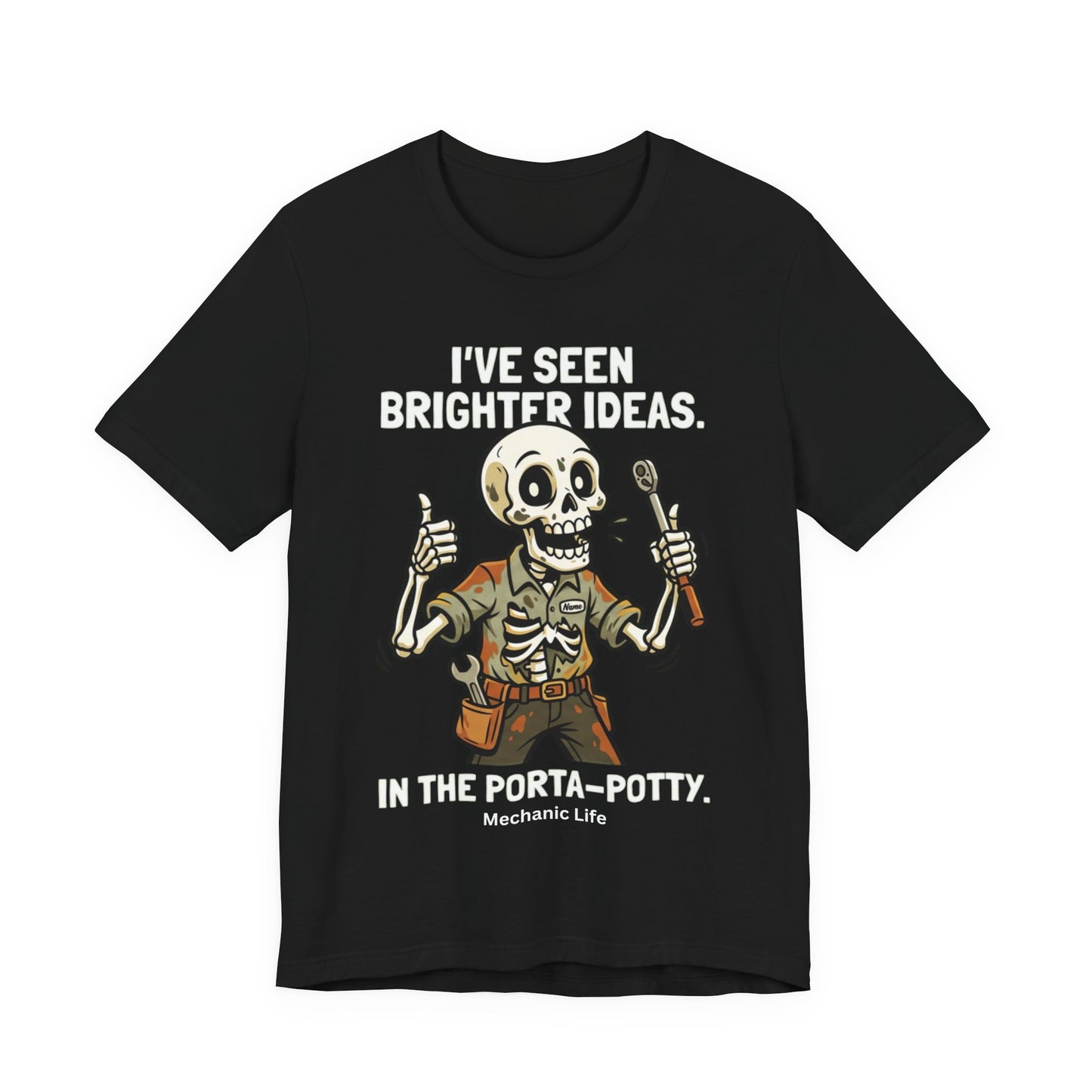 Brighter Ideas In The Porta Potty Tee