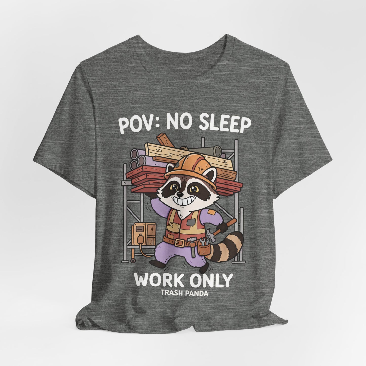 No Sleep Work Only Trash Panda Funny Raccoon Construction T-Shirt | Cute Trades Mascot Tee