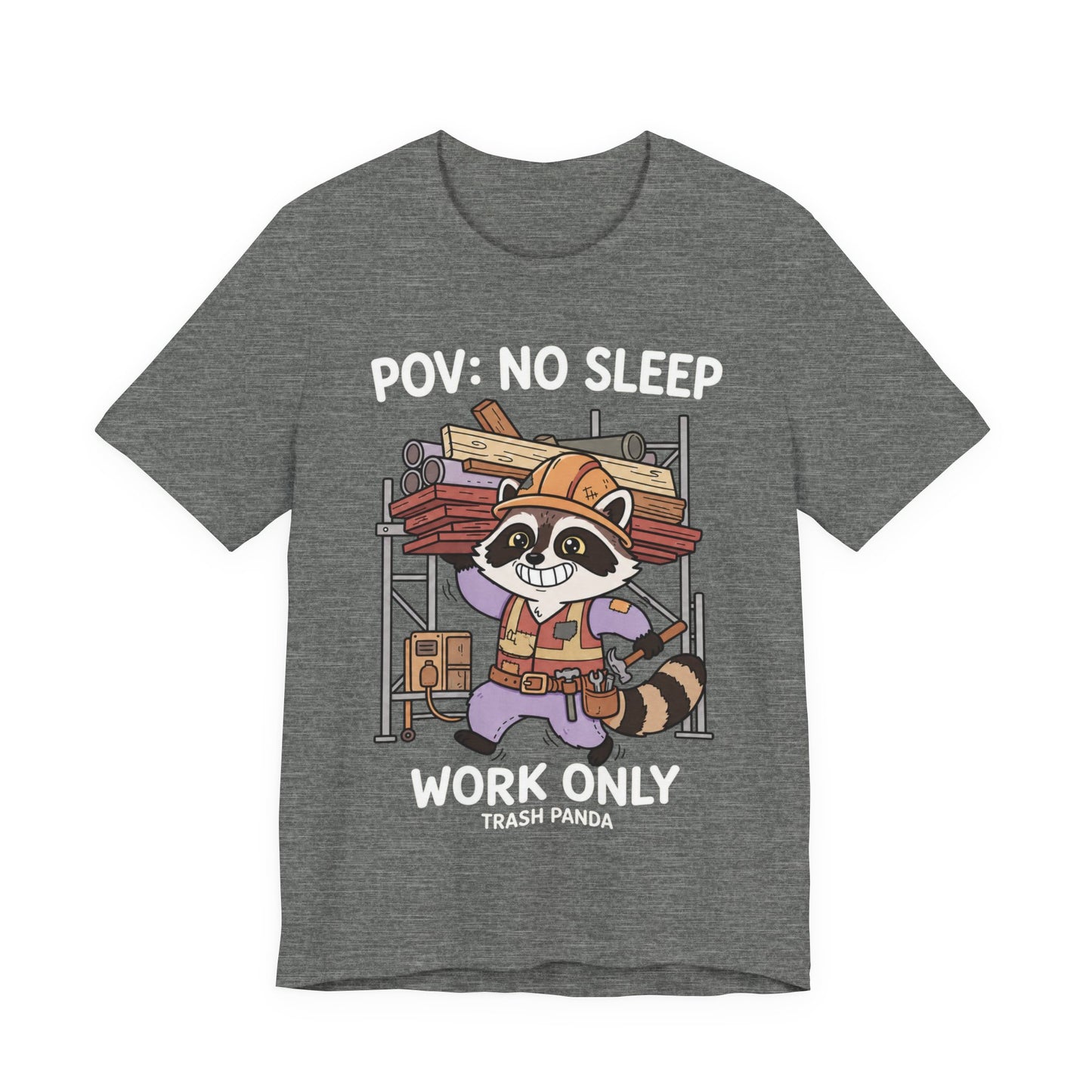 No Sleep Work Only Trash Panda Funny Raccoon Construction T-Shirt | Cute Trades Mascot Tee