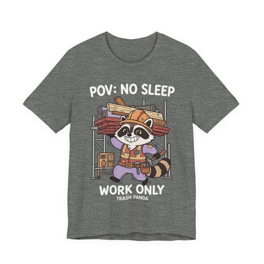 No Sleep Work Only Trash Panda Funny Raccoon Construction T-Shirt | Cute Trades Mascot Tee