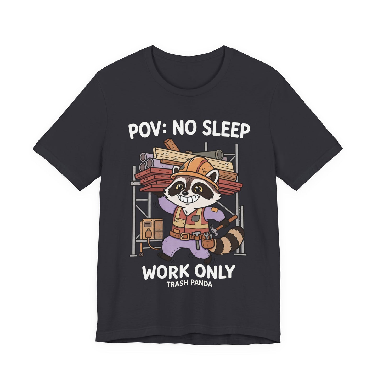 No Sleep Work Only Trash Panda Funny Raccoon Construction T-Shirt | Cute Trades Mascot Tee