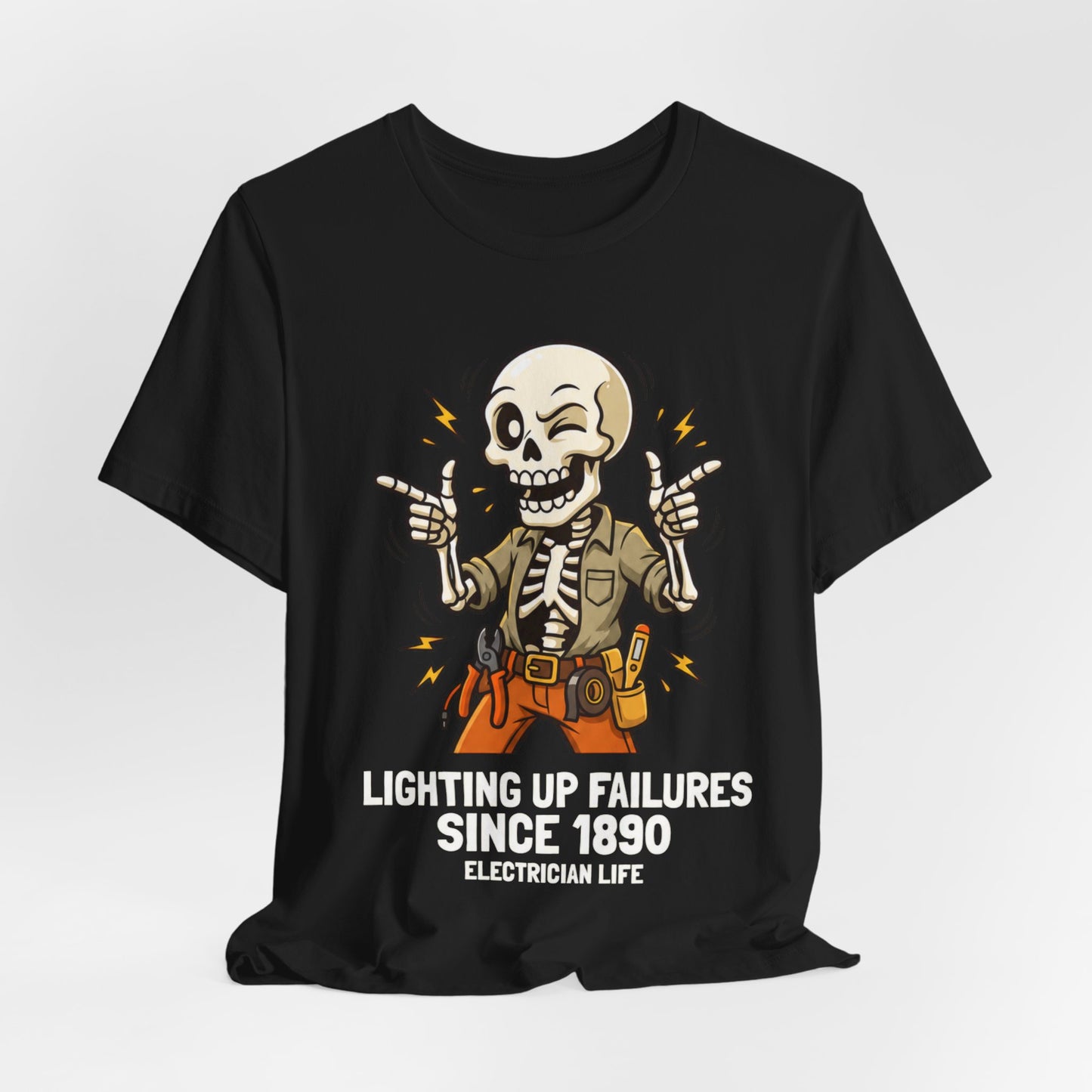 Lighting Up Failures Since 1890 Tee