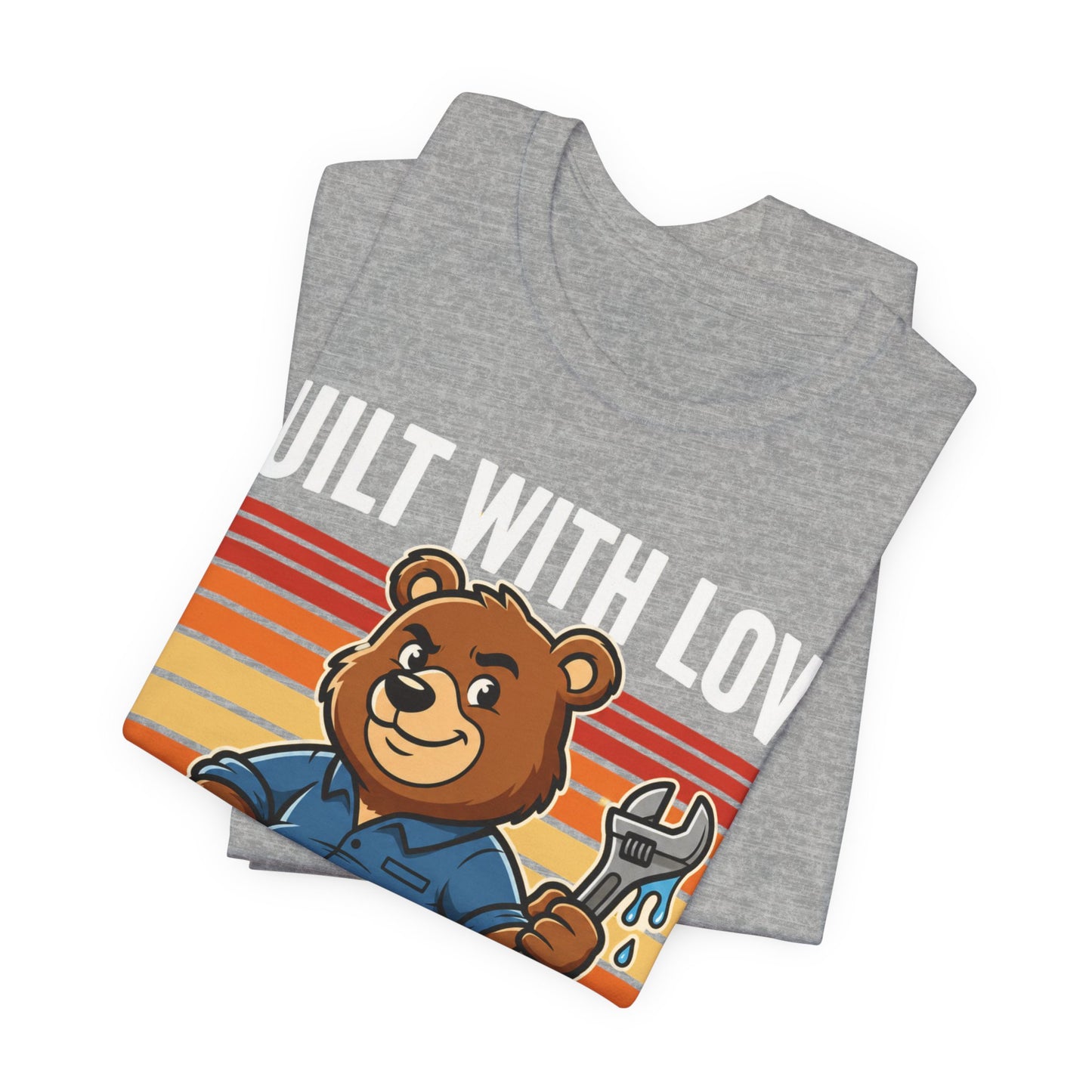 Built With Love And A Lot Of Swearing Bear Plumber T-Shirt | Cute Trades Mascot Tee | Plumber Gift