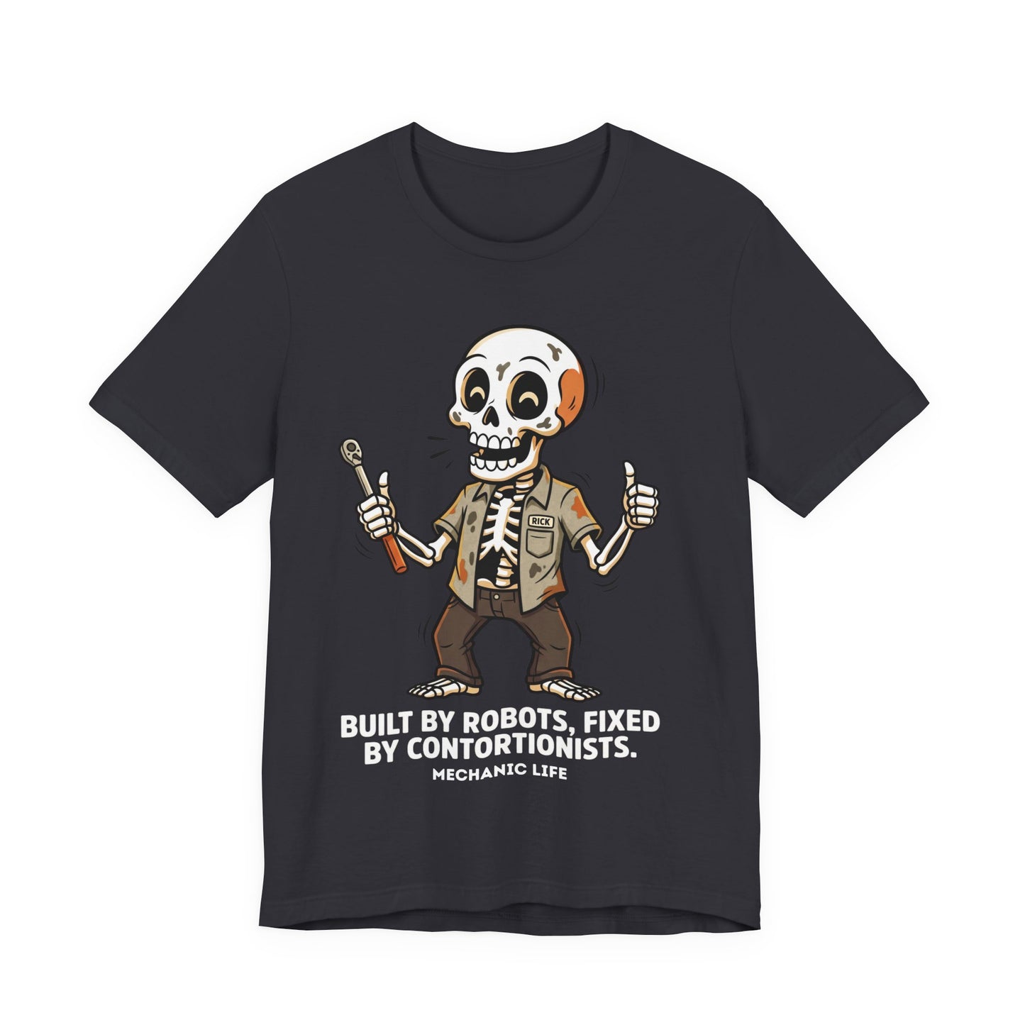 Built By Robots Fixed By Contortionists Funny Mechanic T-Shirt | Mechanic Life Tee | Trades Humor Gift