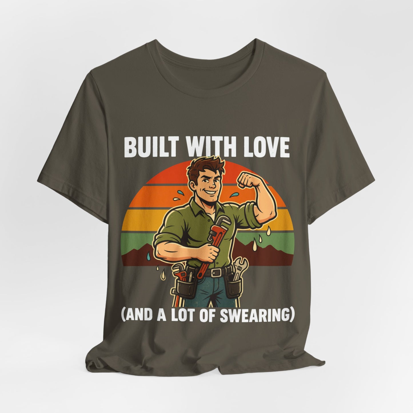 Built With Love Swearing — Plumber Tee