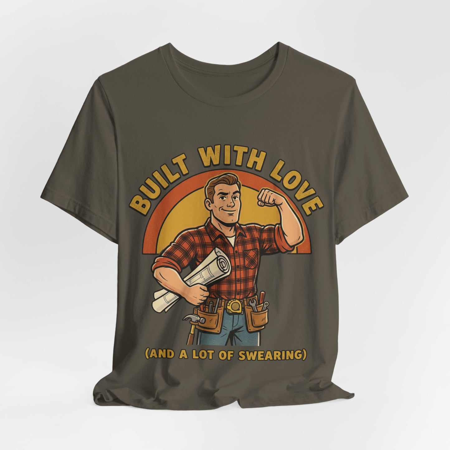Built With Love Swearing — Carpenter Tee