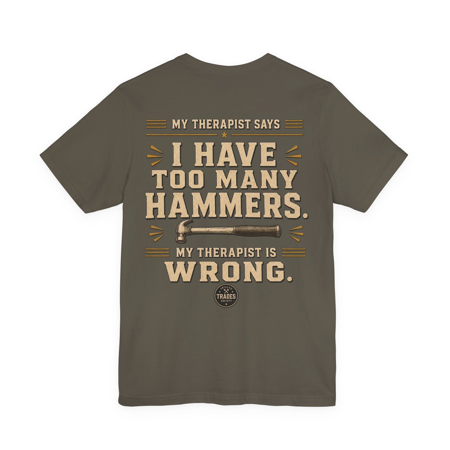 Too Many Hammers — Text Tee