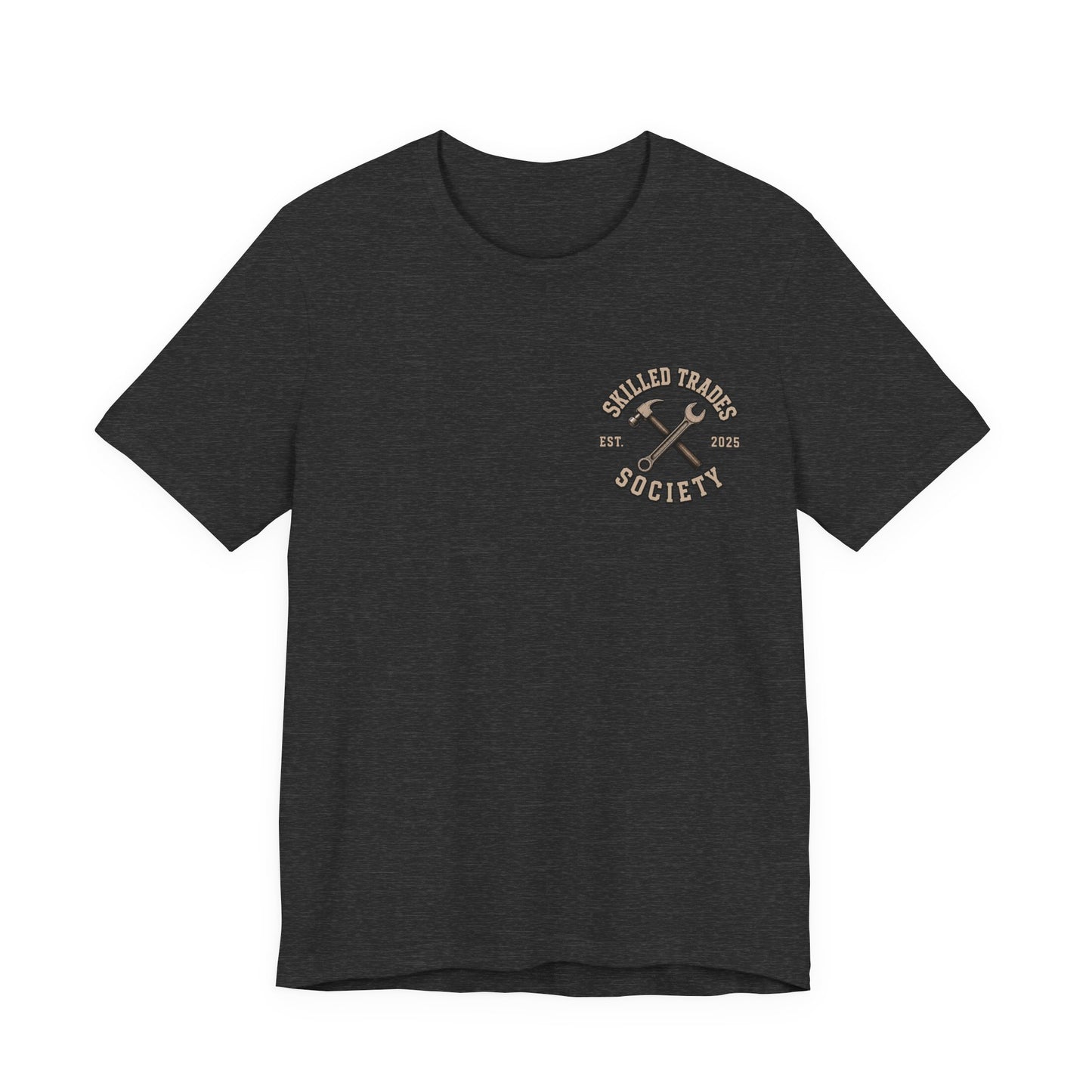 We Don't Just Move Dirt T-Shirt | Heavy Equipment Operator Gift | Skilled Trades Society