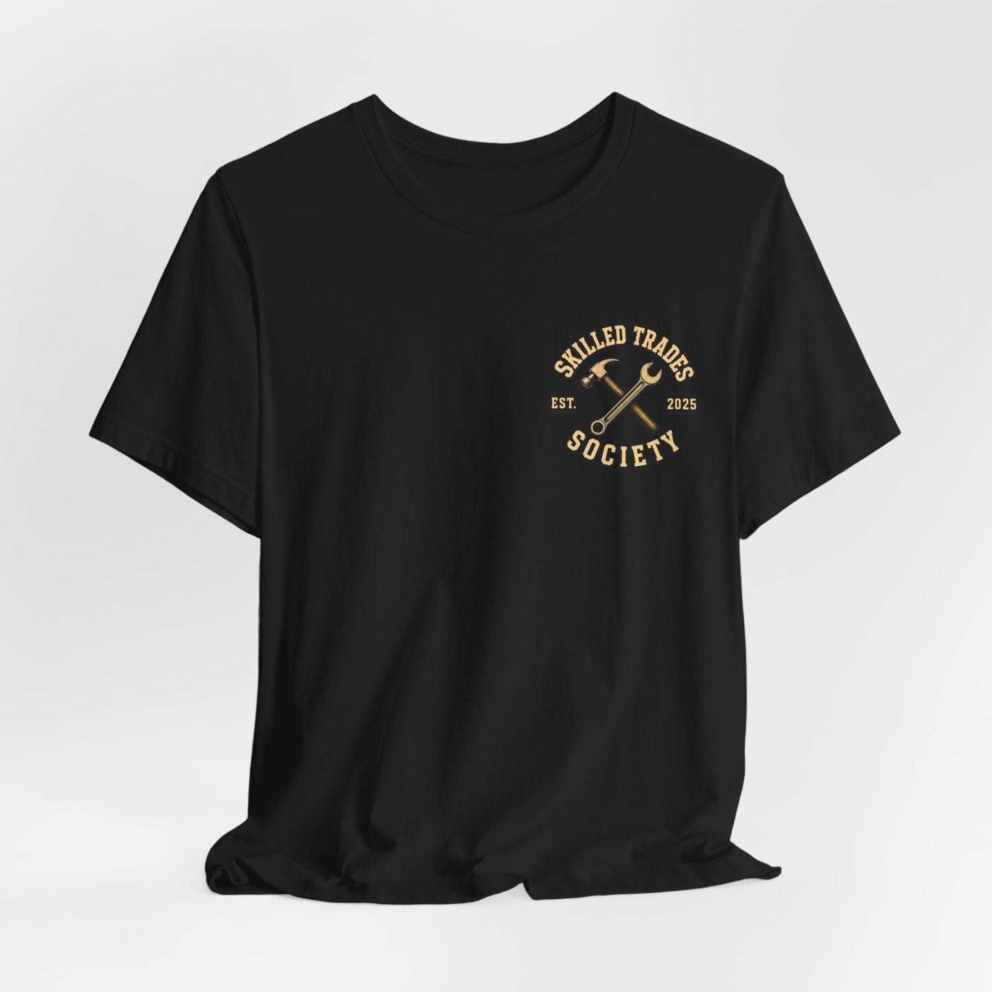 Dad The Man Who Taught Me How To Work T-Shirt | Skilled Trades Society | Gift for Tradesman Dad